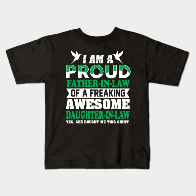 I'm a proud father in law Kids T-Shirt by adrinalanmaji